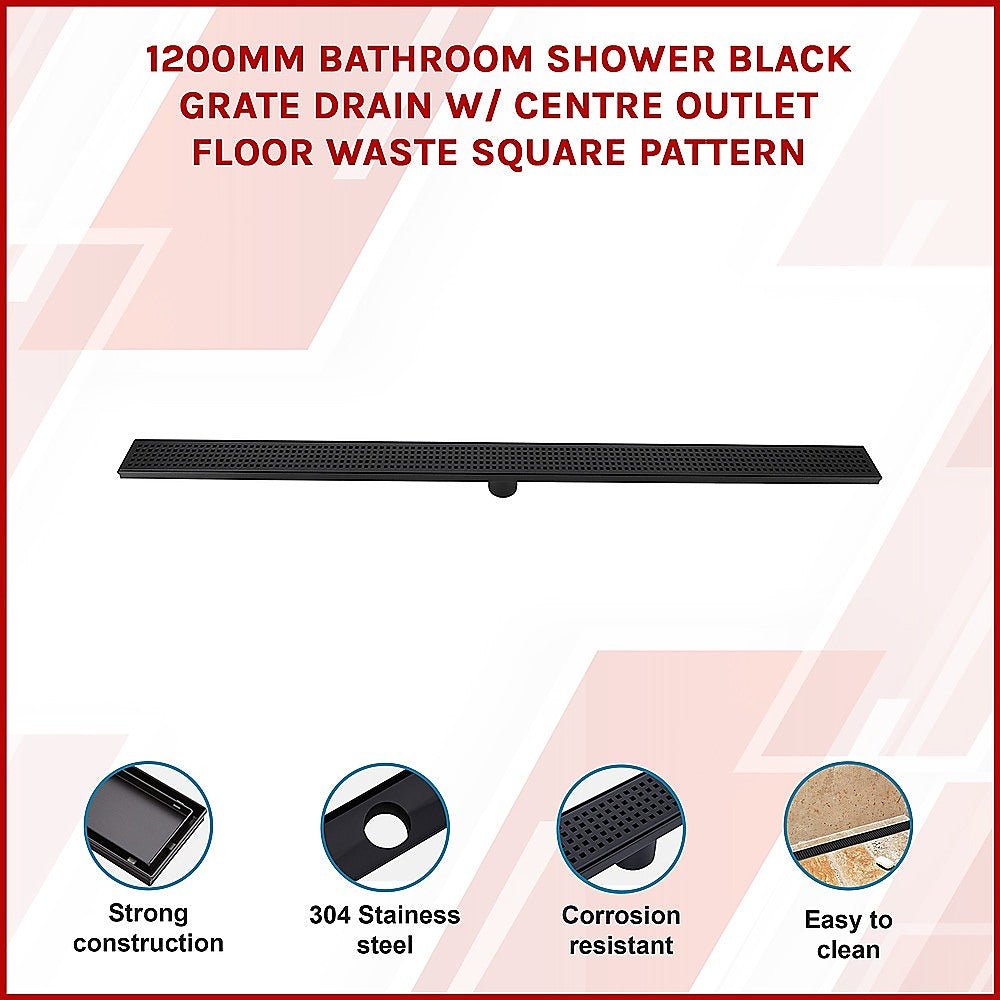 1200mm Bathroom Shower Black Grate Drain w/Centre outlet Floor Waste Square Pattern - Newstart Furniture